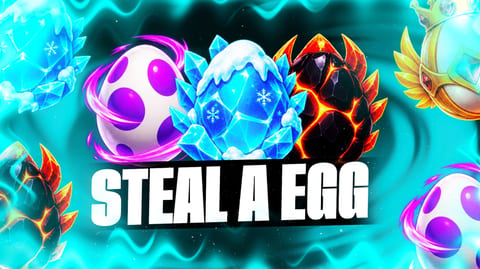 STEAL A EGG