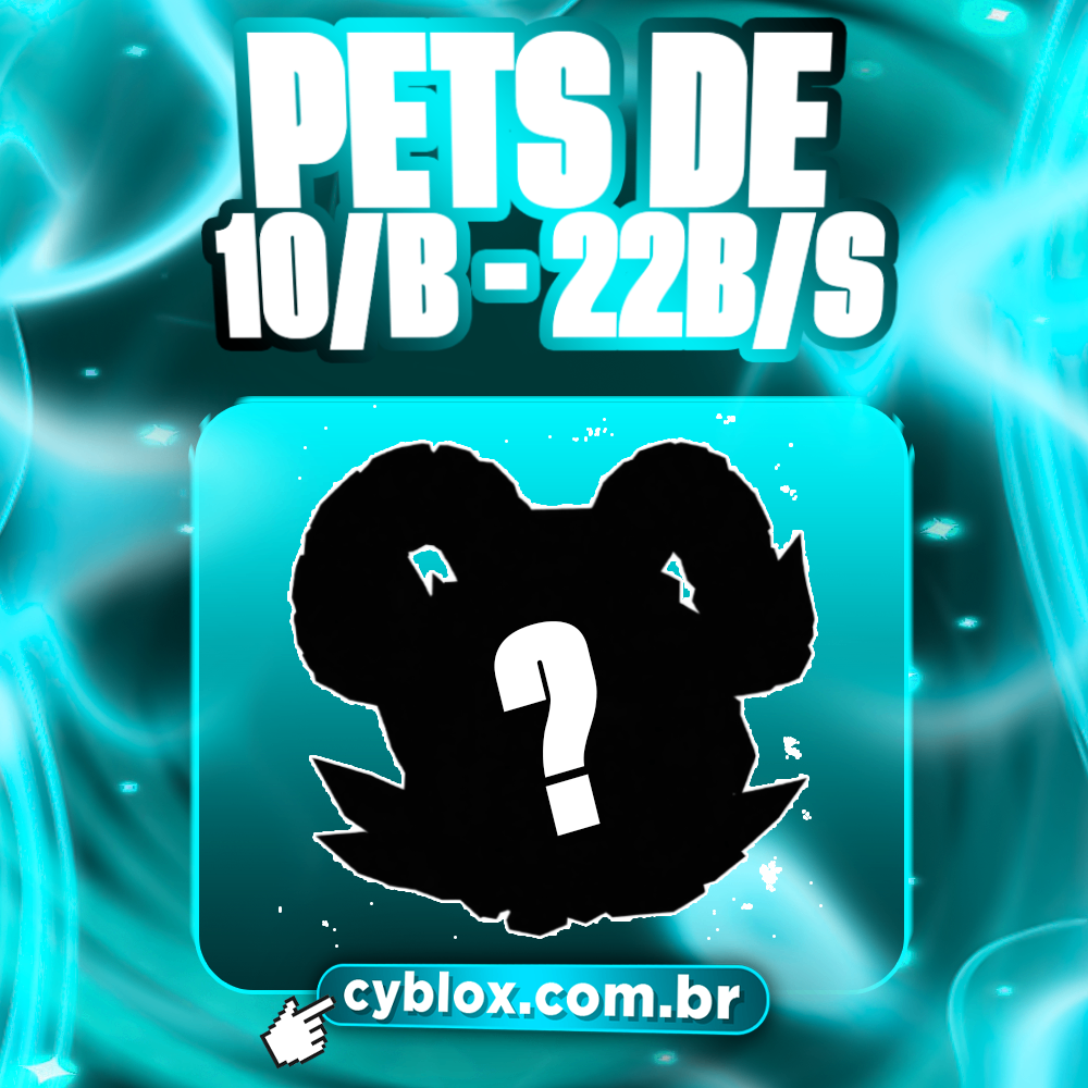 『🥚』PETS DE 10B/S - 22B/S