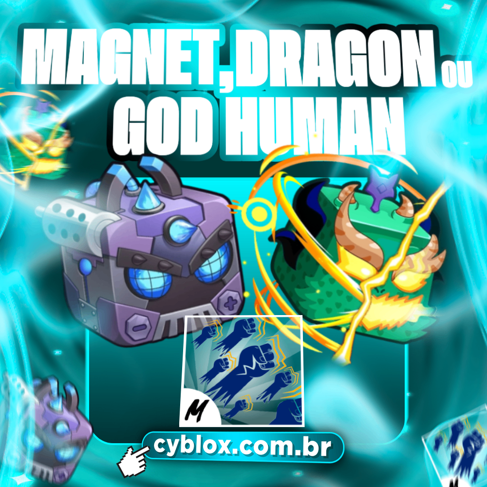 『🧲🐲』MAGNET, DRAGON OU GOD HUMAN